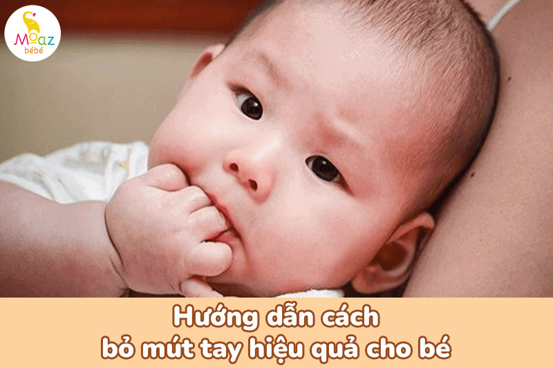 Cách bỏ thói quen mút tay ở trẻ sơ sinh