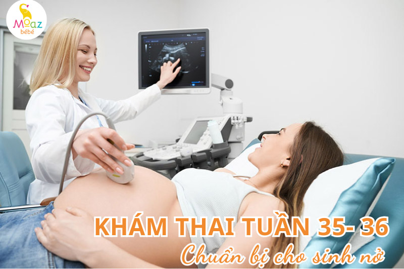 mốc khám thai chuẩn bị cho sinh nở