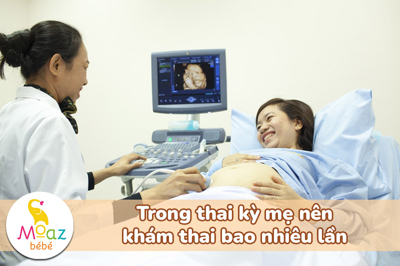 Trong thai kỳ mẹ nên khám thai bao nhiêu lần
