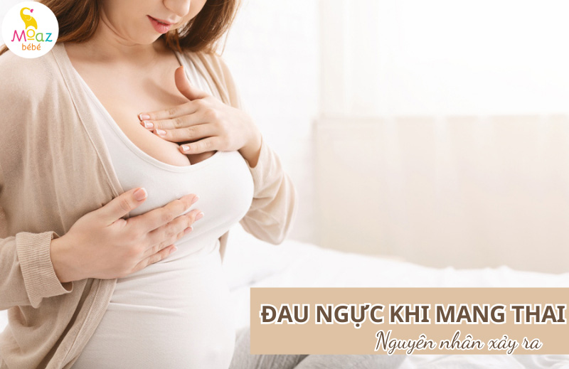 Nguyên nhân khiến mẹ bầu đau ngực khi mang thai