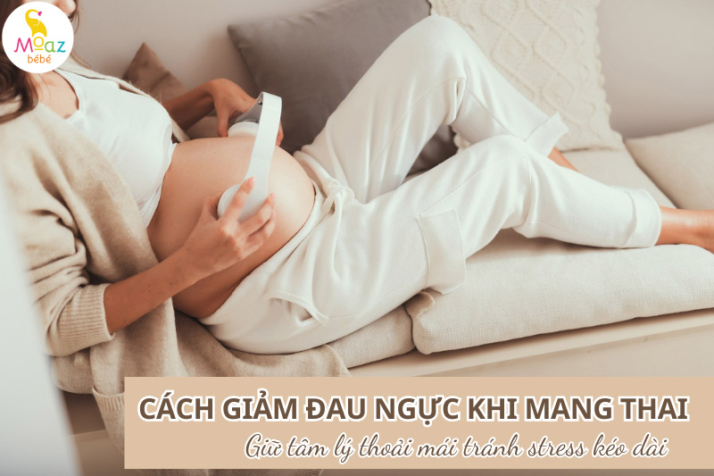 giảm đau ngực khi mang thai