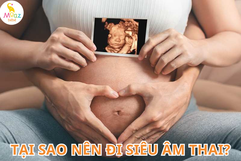 Tại sao mẹ bầu nên đi siêu âm thai?