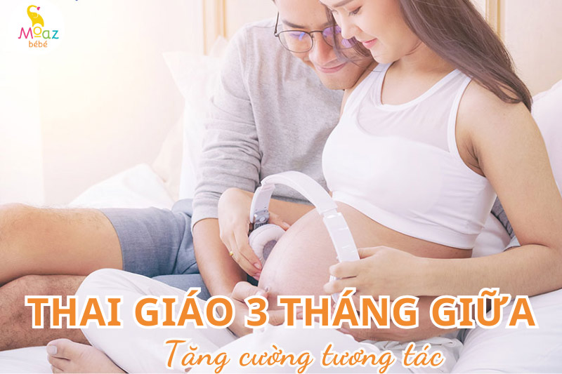 Thai giáo 3 tháng giữa