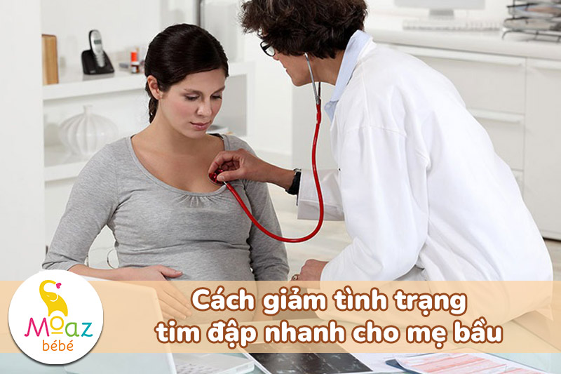 Cách giảm tình trạng tim đập nhanh cho mẹ bầu