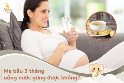 bầu 3 tháng đầu uống nước gừng được không?