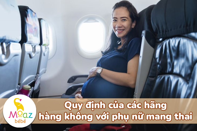Quy định của các hãng hàng không với phụ nữ mang thai