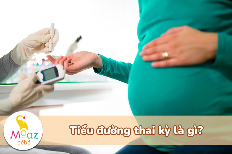 Tiểu đường thai kỳ là sao?