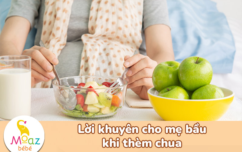 Lời khuyên cho mẹ bầu khi thèm chua