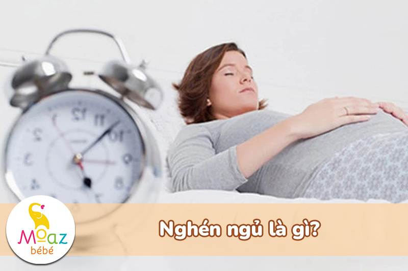 Nghén ngủ là gì?