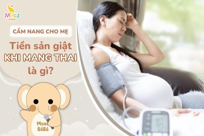 Tiền sản giật khi mang thai là gì?