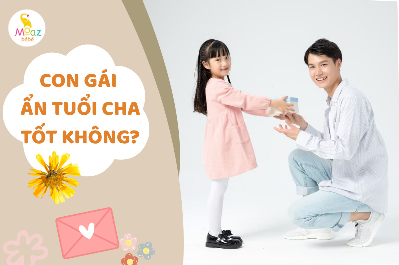 Con gái ẩn tuổi cha có tốt không?