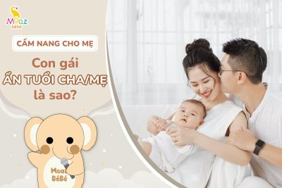 Con gái ẩn tuổi cha hay ẩn tuổi mẹ là sao? 