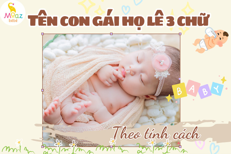 Đặt tên con trai, con gái họ Lê theo tính cách