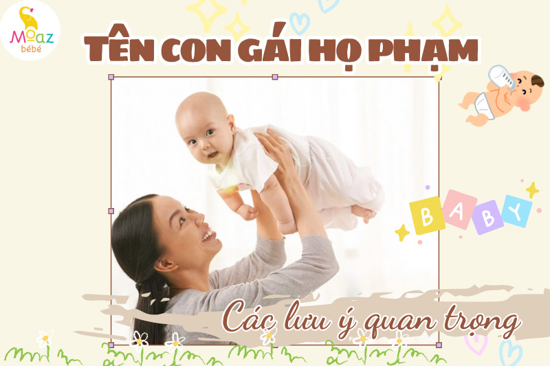 Lưu ý quan trọng khi đặt tên con gái họ Phạm