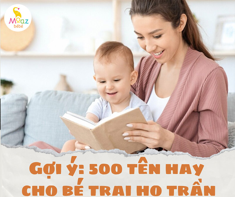 500+ Tên con gái họ Trần 3 chữ đẹp, ý nghĩa, hợp phong thuỷ 7 tên hay cho bé trai họ Trần
