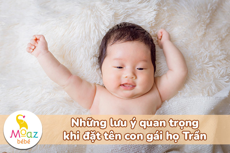 Lưu ý quan trọng khi đặt tên con gái 3 chữ họ Trần 
