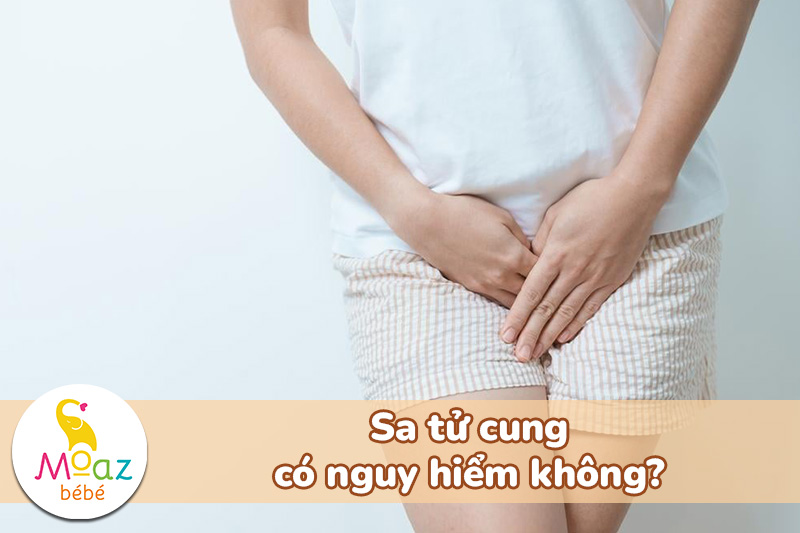 Sa tử cung có nguy hiểm không?