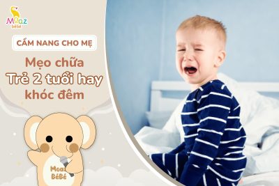 Mẹo chữa trẻ 2 tuổi hay khóc đêmMẹo chữa trẻ 2 tuổi hay khóc đêm