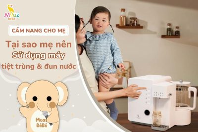 Vì sao mẹ hiện đại cần máy đun nước tiệt trùng?
