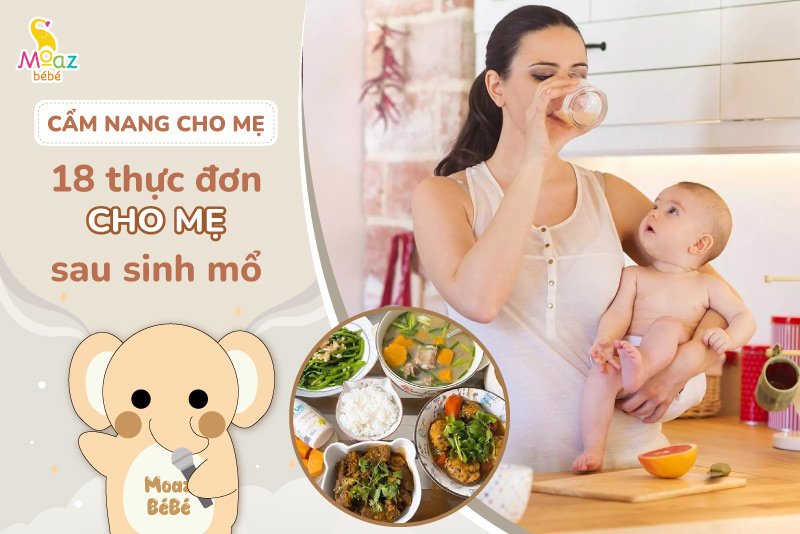 Gợi ý 18 thực đơn cho mẹ sau sinh mổ