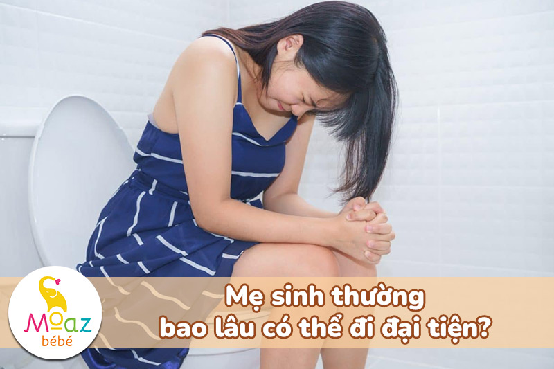 Mẹ sinh thường bao lâu có thể đi đại tiện?