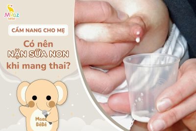 Có nên nặn sữa non khi mang thai?