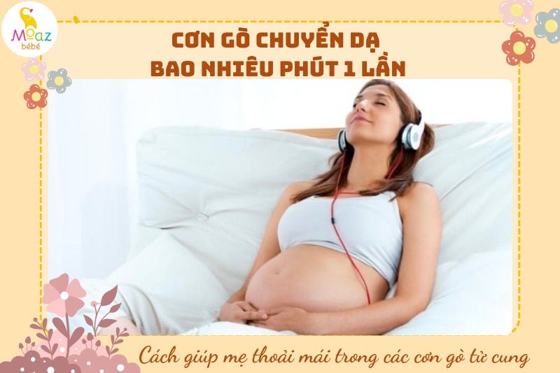giúp mẹ thoải mái trong các cơn gò tử cung