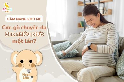 Cơn gò chuyển dạ bao nhiêu phút 1 lần?
