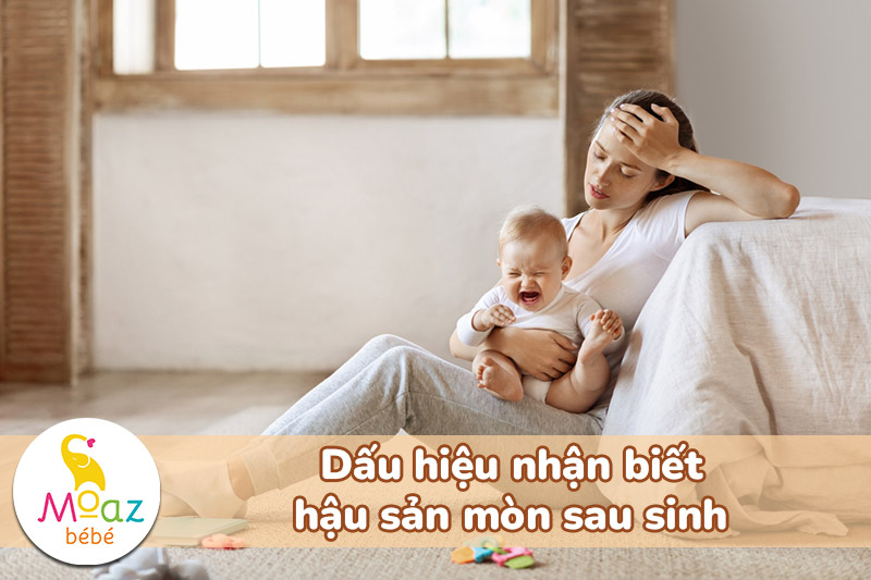 Dấu hiệu nhận biết hậu sản mòn sau sinh