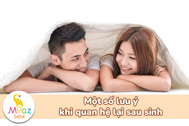 Một số lưu ý khi quan hệ lại sau sinh