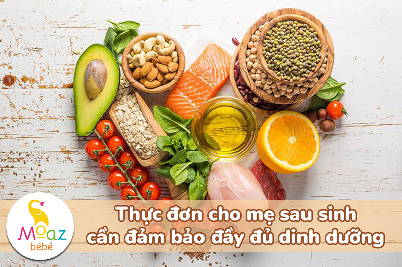 Thực đơn cho mẹ sau sinh cần đảm bảo đầy đủ dinh dưỡng