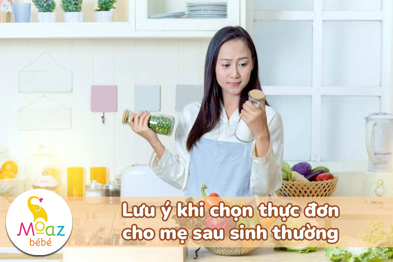 Lưu ý khi lựa chọn thực đơn cho mẹ sau sinh thường