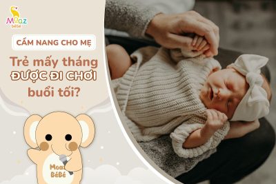 Trẻ mấy tháng đi chơi tối được?