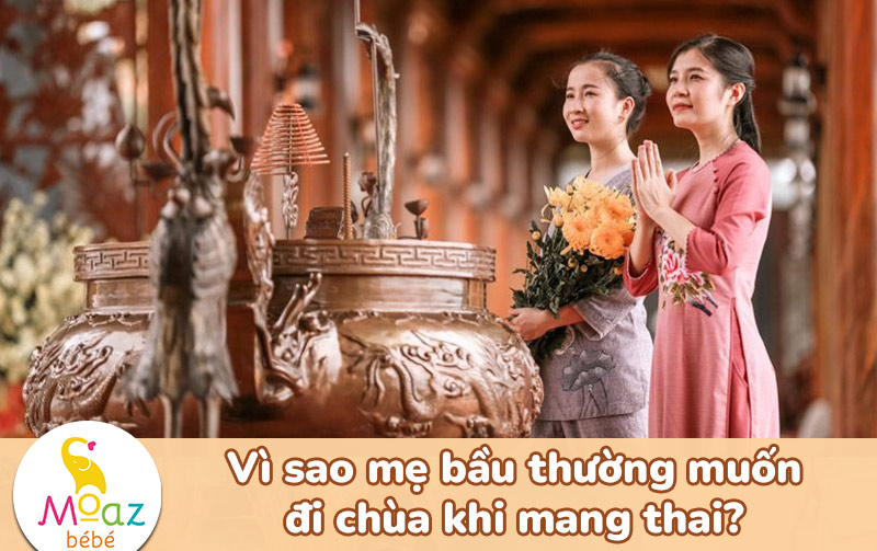 Vì sao mẹ bầu thường muốn đi chùa khi mang thai?