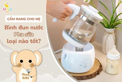 bình đun nước pha sữa loại nào tốt