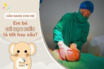Trẻ đẻ bọc điều là tốt hay xấu?