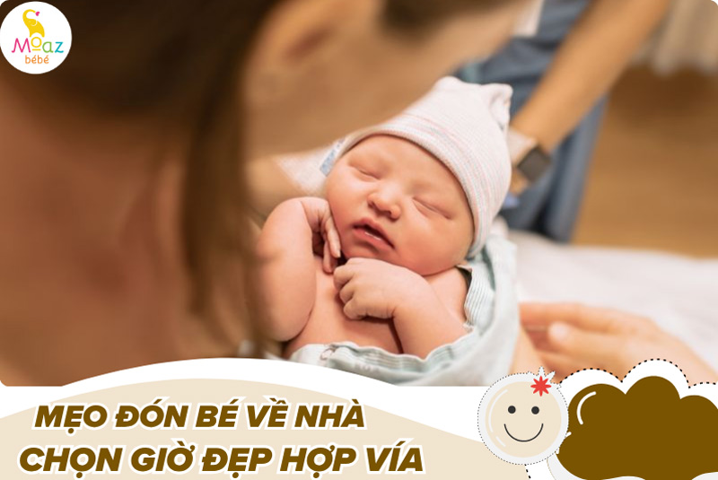 Quan niệm chọn giờ đẹp hợp vía để đón bé về nhà