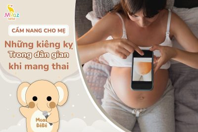 Những điều kiêng kỵ trong dân gian khi mang thai mẹ nên biết 98 Những điều kiêng kỵ trong dân gian khi mang thai