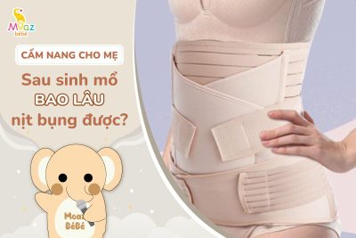Sau sinh mổ bao lâu thì nịt bụng được?