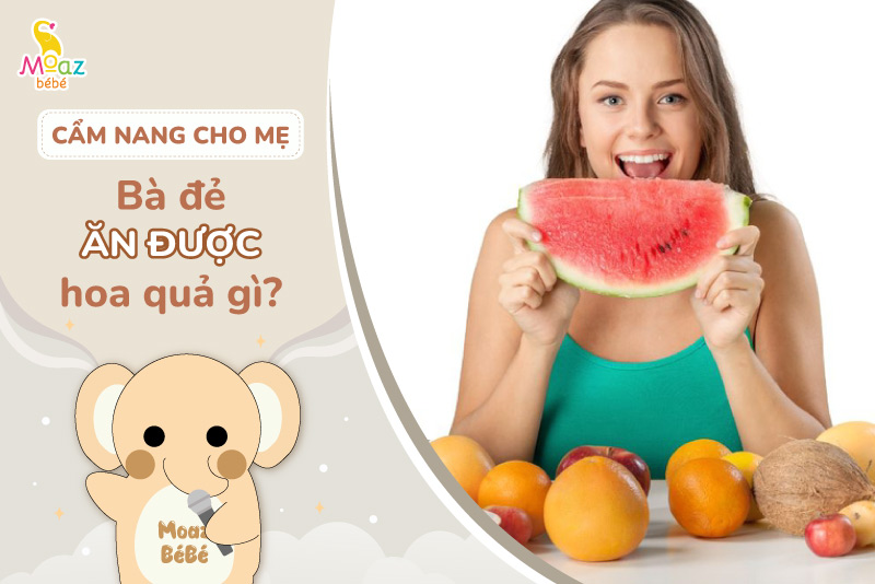 Bà đẻ ăn được quả gì?