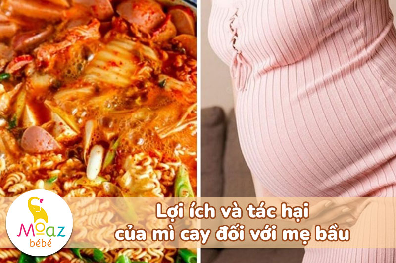 lợi ích và tác hại của mì cay đối với mẹ bầu