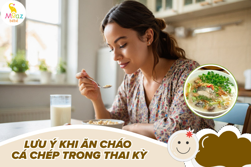 Lưu ý khi ăn cháo cá chép trong thai kỳ