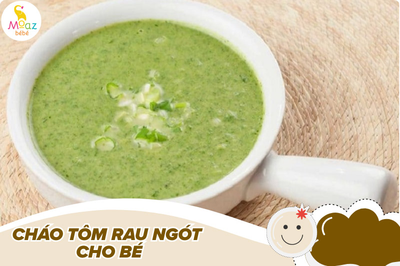 Cách nấu cháo tôm cho bé ăn dặm vừa ngon vừa bổ 5 Cháo tôm rau ngót cho bé