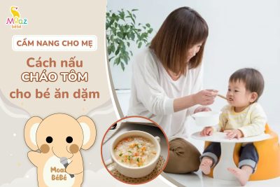 Cách nấu cháo tôm cho bé ăn dặm vừa ngon vừa bổ 7 Cách nấu cháo tôm cho bé ăn dặm