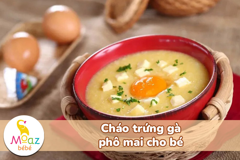 Cháo trứng gà phô mai cho bé