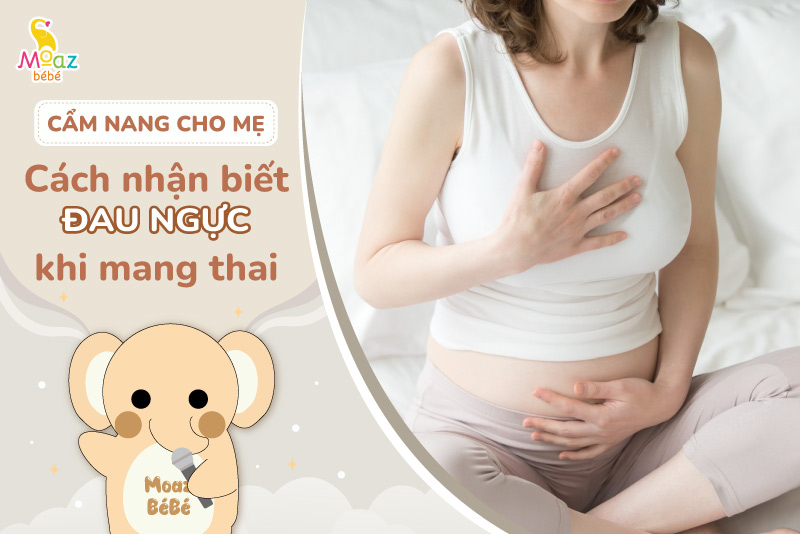 triệu chứng đau ngực khi mang thai