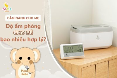 Độ ẩm thích hợp cho trẻ sơ sinh là bao nhiêu?
