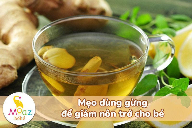 Mẹo dùng gừng để giảm nôn trớ cho bé
