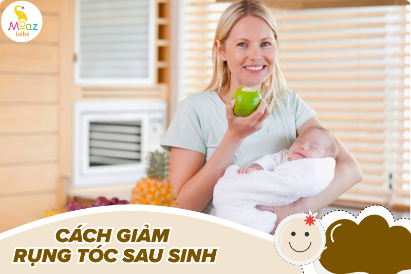 Rụng tóc sau sinh bao lâu thì hết? Cách khắc phục hiệu quả 5 Cách giảm rụng tóc sau sinh