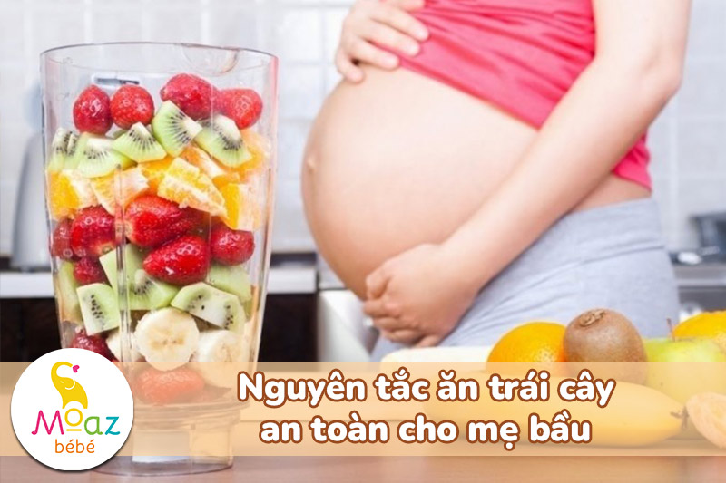Nguyên tắc ăn trái cây an toàn cho mẹ bầu